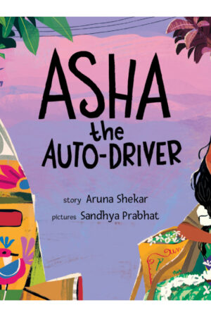 Asha the Auto-Driver (English) - Aruna Shekar