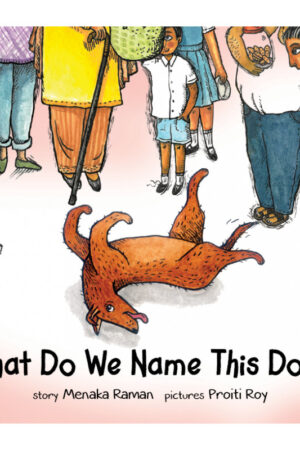 What Do We Name This Dog? (English) - Menaka Raman