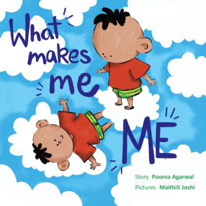 What Makes Me Me - Poorva Aggarwal