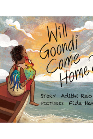 Will Goondi Come Home? (English) - Adithi Rao