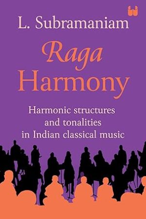 Raga Harmony: Harmonic structures and tonalities in Indian classical music