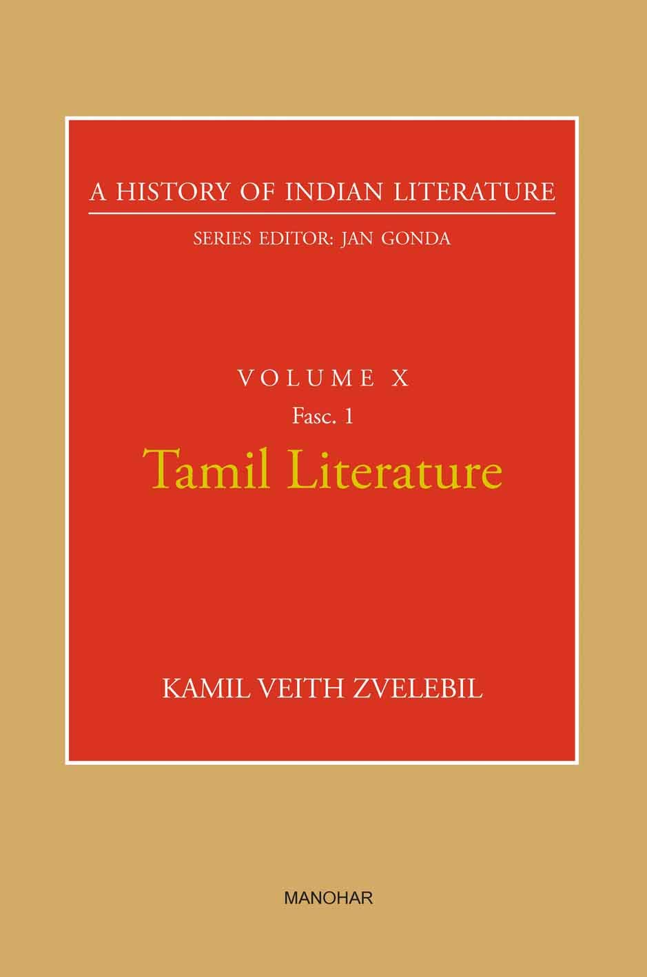 A History of Indian Literature Volume X: Tamil Literature