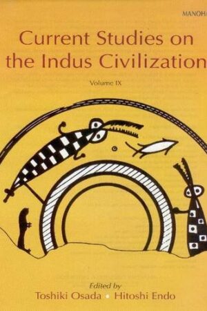 Current Studies on the Indus Civilization: Vol. 9
