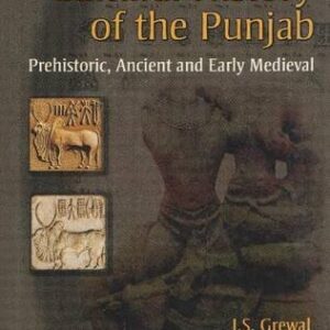 Social and Cultural History of the Punjab: Prehistoric, Ancient and Early Medieval