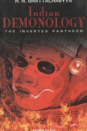 Indian Demonology: The Inverted Pantheon