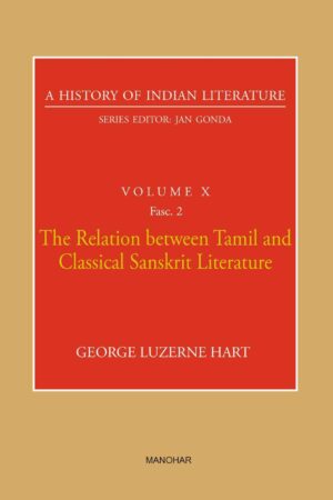 A History of Indian Literature Volume X Fasc.2: The Relation between Tamil and Classical Sanskrit Literature
