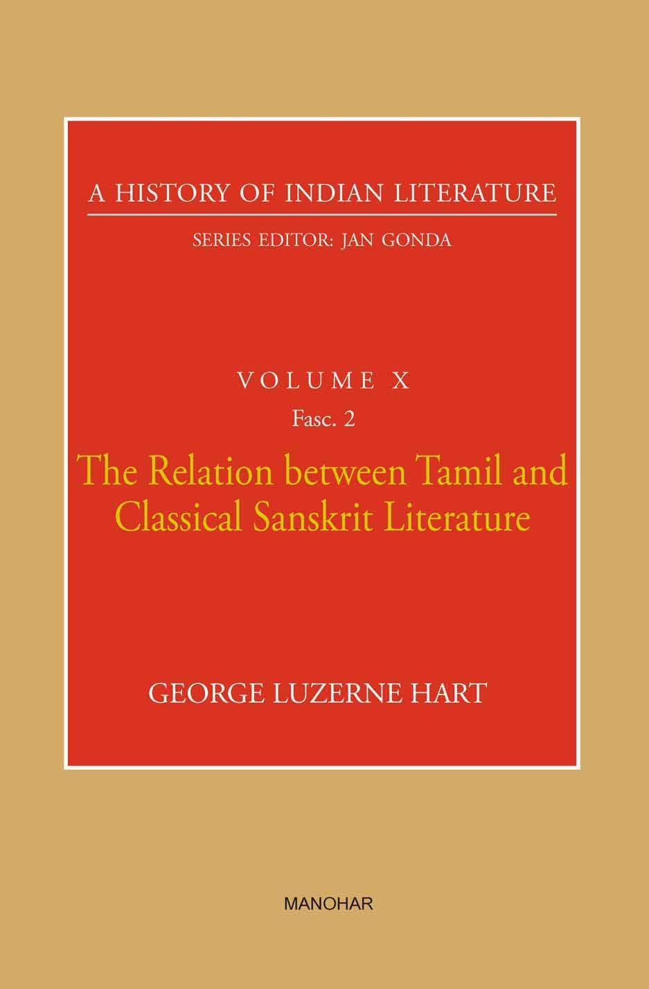 A History of Indian Literature Volume X Fasc.2: The Relation between Tamil and Classical Sanskrit Literature