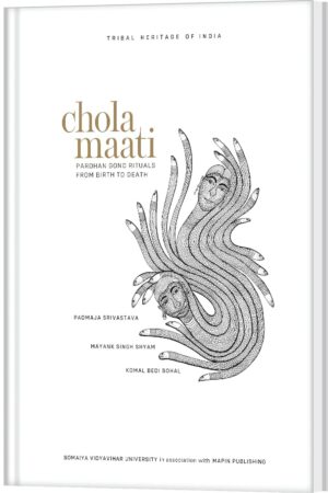 Chola Maati: Pardhan Gond Rituals from Birth to Death