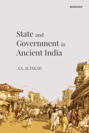 State and Government in Ancient India