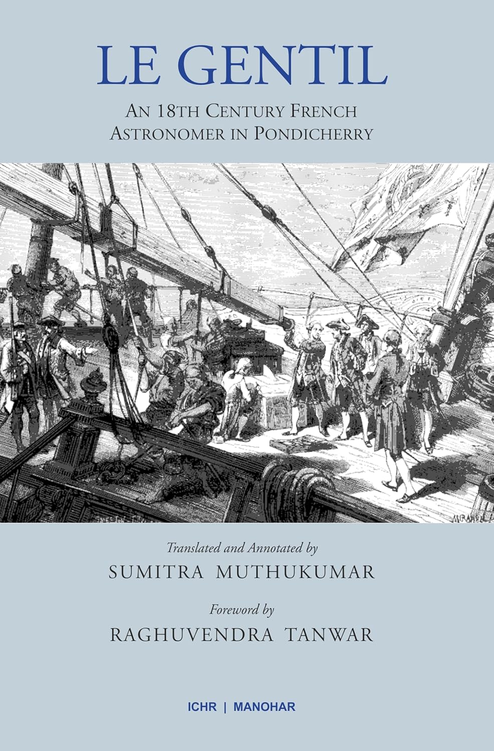 Le Gentil: An 18th Century French Astronomer in Pondicherry