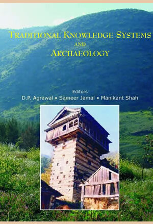 Traditional Knowledge Systems and Archaeology