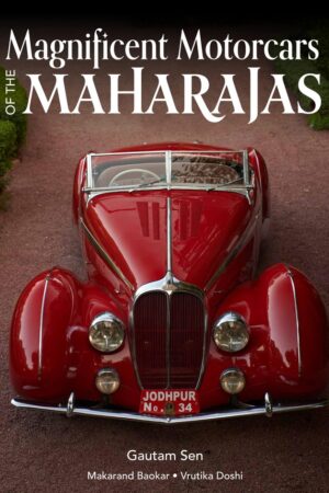 The Automobiles of the Maharajas: A Royal Romance