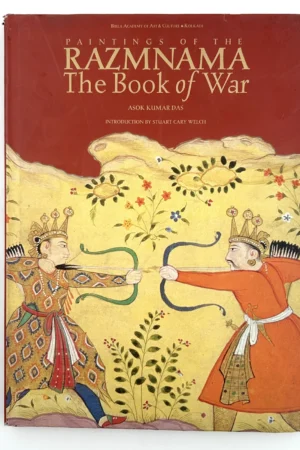 Paintings of the Razmnama: The Book of War