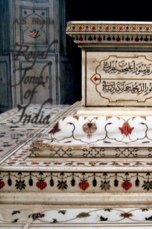 Royal Tombs of India: 13th to 18th Century